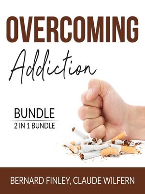 cover image of Overcoming Addiction Bundle, 2 in 1 Bundle